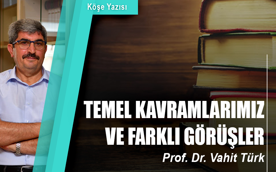 600661Temel kavramlarımız ve farklı görüşler.jpg